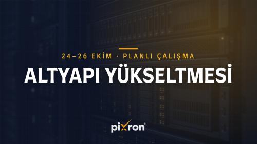 Planlı Altyapı Yükseltmesi: 24–26 Ekim 2026