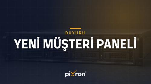 Yeni Müşteri Panelimiz Yayında